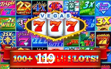 119bet: Jogos de Caça-Níqueis-Altas Recompensas, Roleta-Velocidade, Blackjack-Desafios Máximos